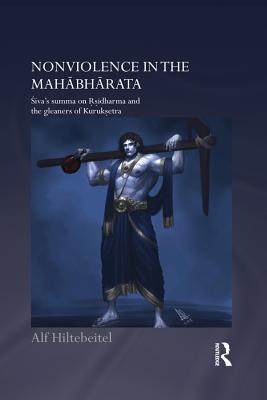 Read Nonviolence in the Mahabharata: Siva's Summa on Rishidharma and the Gleaners of Kurukshetra - Alf Hiltebeitel file in ePub
