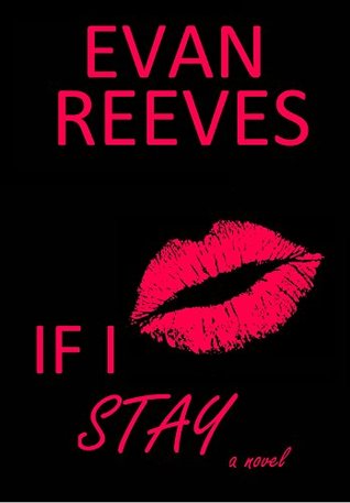 Read If I Stay (A Virgin. A Teacher. A forbidden comedy) - Evan Reeves | PDF