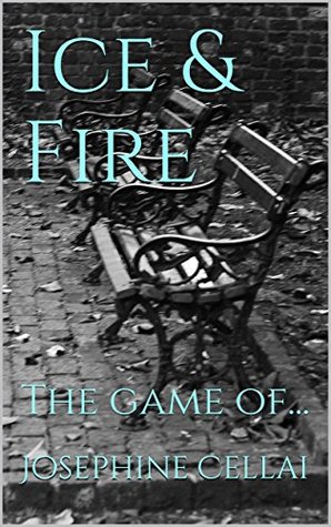 Read Online Ice & Fire: The game of (Broken Hearts Saga Vol. 1) - Josephine Cellai file in ePub