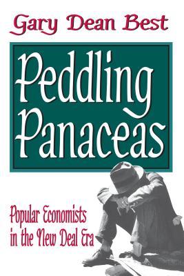 Download Peddling Panaceas: Popular Economists in the New Deal Era - Gary Best file in PDF