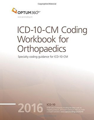 Full Download ICD-10-CM Coding Workbook for Orthopaedics 2016 - Optum360 file in ePub
