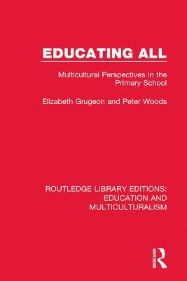 Read Educating All: Multicultural Perspectives in the Primary School - Elizabeth Grugeon | PDF