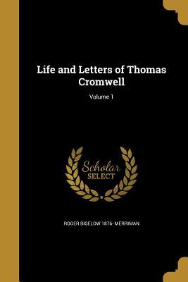 Read Online Life and Letters of Thomas Cromwell; Volume 1 - Roger Bigelow 1876- Merriman file in ePub