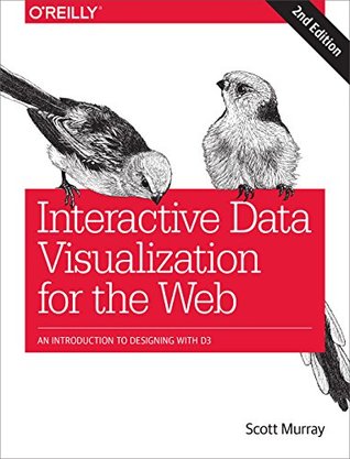 Read Online Interactive Data Visualization for the Web: An Introduction to Designing with D3 - Scott Murray file in ePub