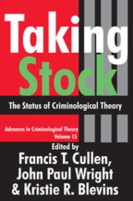 Read Taking Stock: The Status of Criminological Theory - Francis T. Cullen | ePub
