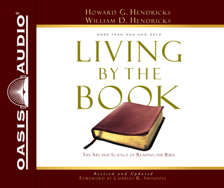 Full Download Living by the Book (Library Edition): The Art and Science of Reading the Bible - Howard G. Hendricks file in ePub