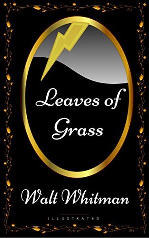 Read Leaves of Grass: By Walt Whitman - Illustrated - Walt Whitman | PDF