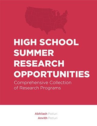 Read Online High School Summer Research Opportunities: Comprehensive Collection of Research Programs - Abhilash Potluri | ePub