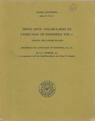 Full Download Holle Lists - Vocabularies in Languages of Indonesia: Vol. 4 - Talaud and Sangir Islands - W.A.L. Stokhof | PDF