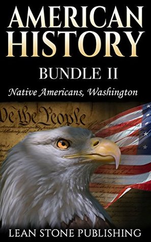Download American History: Native Americans & Washington (American History Series Book 2) - Lean Stone Publishing file in PDF