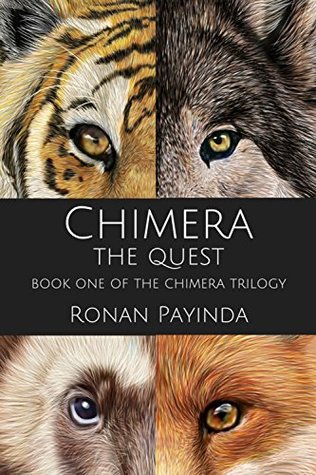 Read Online The Quest: Book One of the Chimera Trilogy (Science Fiction Dystopian Series) - Ronan Payinda file in PDF