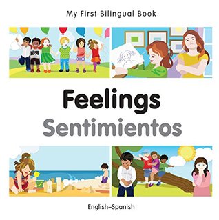 Read My First Bilingual Book–Feelings (English–Spanish) - Milet Publishing | PDF
