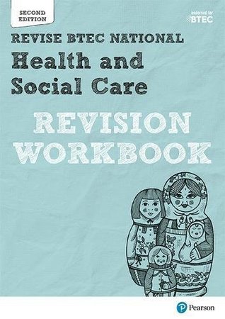 Download Revise BTEC National Health and Social Care Revision Workbook: Second edition (REVISE BTEC Nationals in Health and Social Care) - Georgina Shaw file in PDF