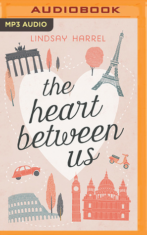 Read Online The Heart Between Us: Two Sisters, One Heart Transplant, and a Bucket List - Lindsay Harrel | PDF