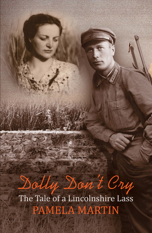 Download Dolly Don't Cry - The Tale of a Lincolnshire Lass - Pamela Martin file in ePub