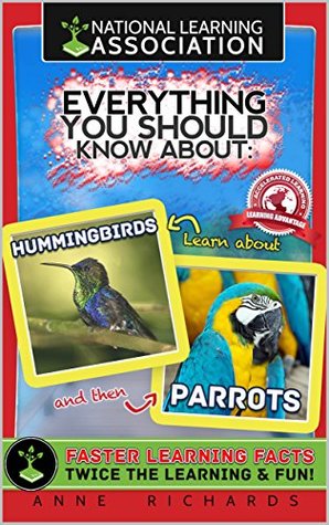 Full Download Everything You Should Know About: Hummingbirds and Parrots - Anne Richards file in ePub