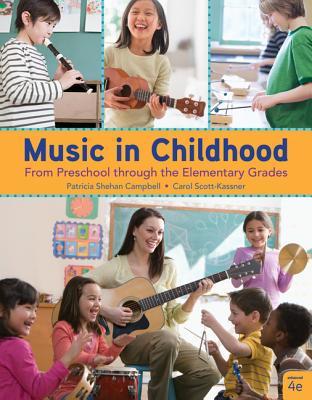 Read Music in Childhood Enhanced: From Preschool Through the Elementary Grades, Spiral Bound Version - Patricia Shehan Campbell file in ePub