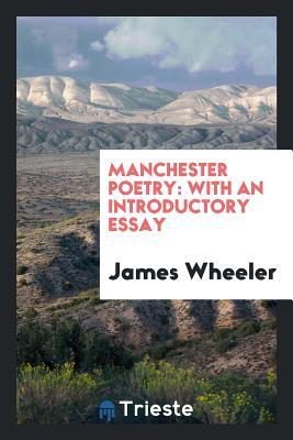 Download Manchester Poetry: With an Introductory Essay - James Wheeler file in PDF
