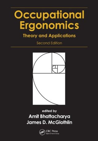 Full Download Occupational Ergonomics: Theory and Applications, Second Edition - Amit Bhattacharya file in ePub