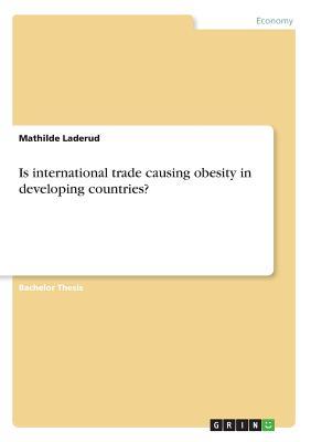 Read Is international trade causing obesity in developing countries? - Mathilde Laderud | PDF