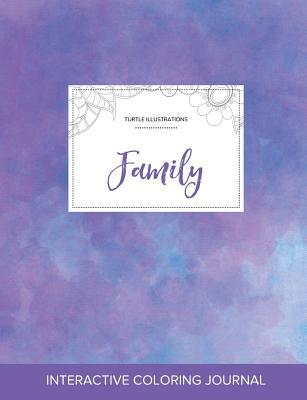 Download Adult Coloring Journal: Family (Turtle Illustrations, Purple Mist) - Courtney Wegner | ePub