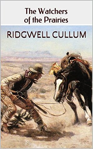 Read The Watchers of the Plains: Three Classic Westerns - Redgwell Cullum file in ePub