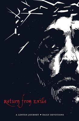 Read Return from Exile: A Lenten Journey Daily Devotions - Jeffrey Pulse file in ePub