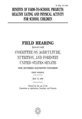 Download Benefits of Farm-To-School Projects: Healthy Eating and Physical Activity for School Children - U.S. Congress file in ePub