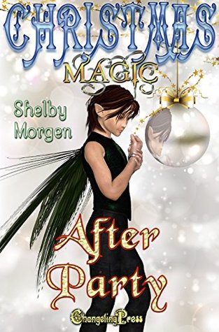 Full Download After Party (Christmas Magic) (Christmas Magic Book 4) - Shelby Morgen | PDF