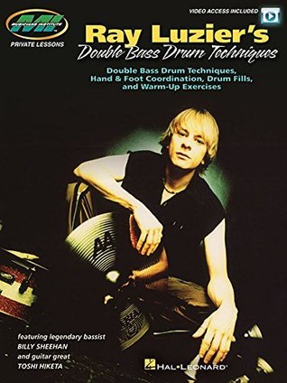 Full Download Ray Luzier's Double Bass Drum Techniques: Private Lessons with Video Access Included - Ray Luzier | PDF