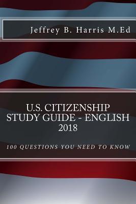 Download U.S. Citizenship Study Guide - English: 100 Questions You Need To Know - Jeffrey B. Harris | ePub