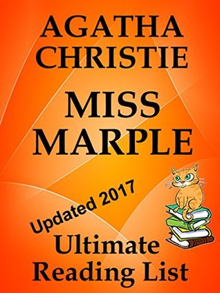 Full Download AGATHA CHRISTIE’S MISS MARPLE CHECKLIST AND SUMMARIES FOR ALL BOOKS AND STORIES : READING LIST, CHECKLIST, AND STORY SUMMARIES FOR ALL AGATHA CHRISTIE’S  STORIES (Ultimate Reading List Book 29) - Sir Reed A Lot | ePub