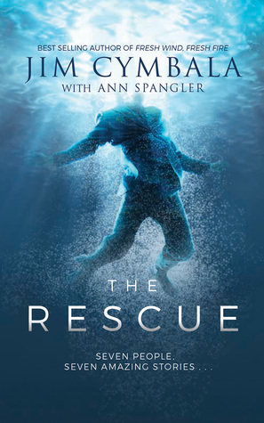 Full Download The Rescue: Seven People, Seven Amazing Stories - Jim Cymbala | ePub