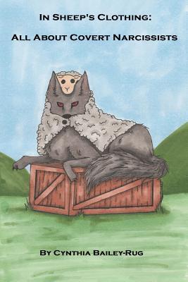 Read In Sheep's Clothing: All about Covert Narcissists - Cynthia Bailey-Rug | PDF
