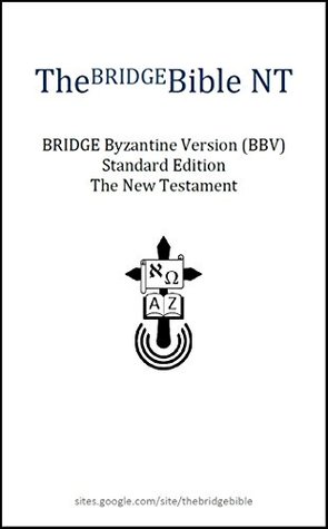Download The BRIDGE Bible NT, Standard Edition: The New Testament - Bob Vorick | PDF