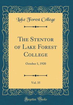 Read The Stentor of Lake Forest College, Vol. 35: October 1, 1920 (Classic Reprint) - Lake Forest College file in ePub
