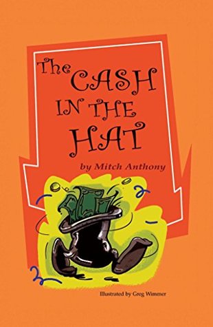 Download The Cash in the Hat (The Financial Lit Kit Book 1) - Mitch Anthony | ePub