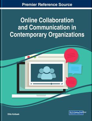 Full Download Online Collaboration and Communication in Contemporary Organizations - Ditte Kolbaek file in ePub