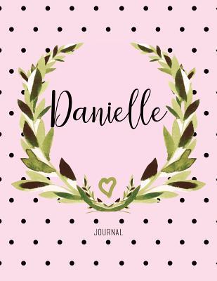 Read Online Danielle Journal: Personalized Name Journal Notebook for Women to Write In, Watercolor Leaves and Polka Dot -  file in PDF
