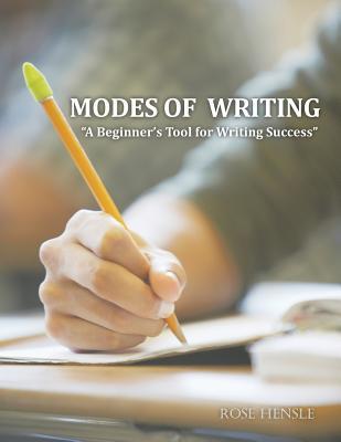 Full Download Modes of Writing: A Beginner'S Tool for Writing Success - Rose Hensle file in ePub