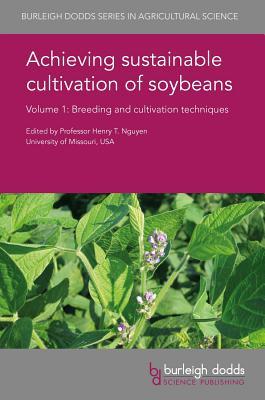 Download Achieving Sustainable Cultivation of Soybeans Volume 1: Breeding and Cultivation Techniques - Henry Nguyen file in PDF
