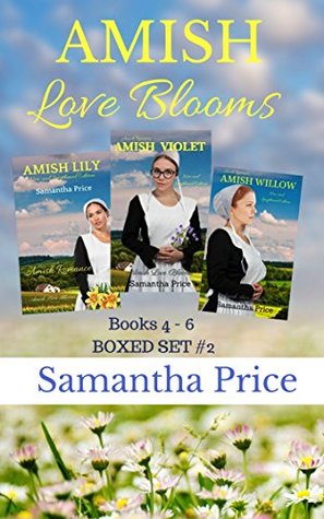 Full Download Amish Love Blooms Boxed Set 2: (Amish Romance) Books 4 - 6 - Samantha Price | PDF