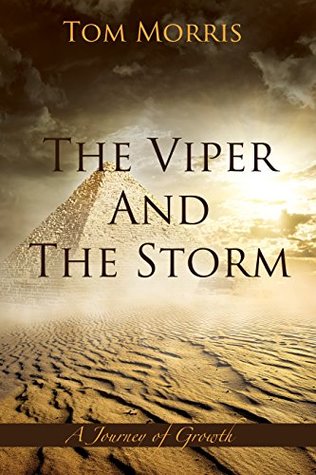 Read Online The Viper and the storm: A Journey of Growth (Walid and the Mysteries of Phi Book 3) - Tom Morris | PDF