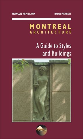 Download Montreal Architecture: A Guide to Styles and Buildings - François Rémillard | ePub