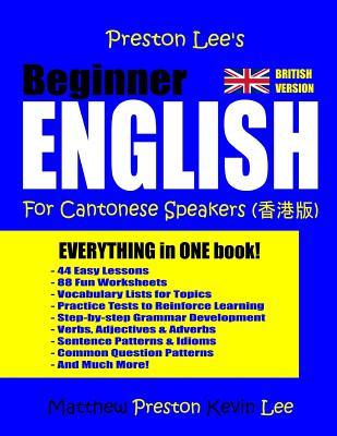 Full Download Preston Lee's Beginner English for Cantonese Speakers (British) - Kevin Lee file in PDF