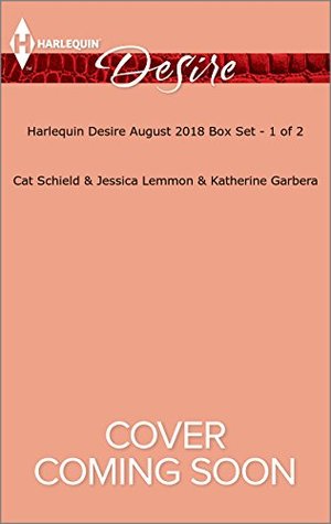 Read Harlequin Desire August 2018 - Box Set 1 of 2: Lone Star Secrets\A Snowbound Scandal\Craving His Best Friend's Ex - Cat Schield file in PDF