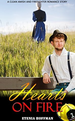 Download Hearts on Fire: Amish and Firefighter Romance - Etenia Hoffman file in ePub