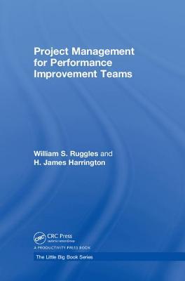 Read Project Management for Performance Improvement Teams - William S Ruggles | PDF