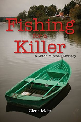 Full Download Fishing for a Killer (Mitch Mitchell Mysteries) - Glenn Ickler | PDF
