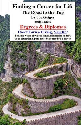 Read Online Finding a Career for Life: The Road to the Top - Joe T. Geiger file in PDF